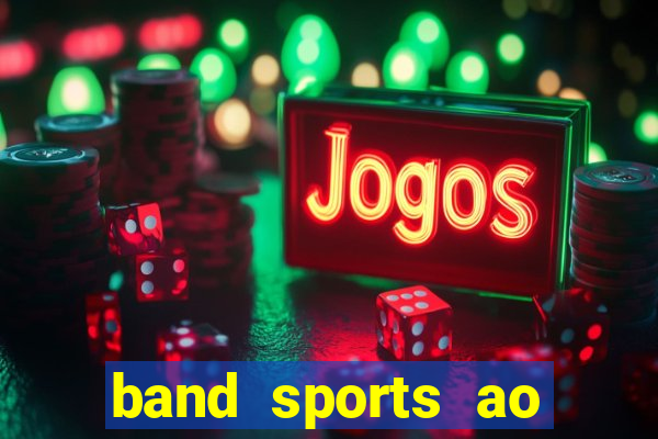 band sports ao vivo gratis